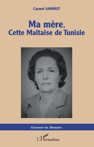 Image de Ma mère, cette Maltaise de Tunisie