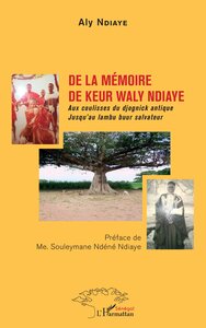 Image de De la mémoire de Keur Waly Ndiaye