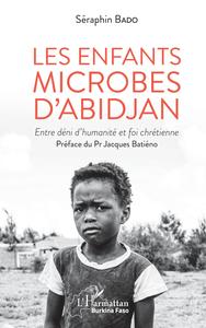 Image de Les enfants microbes d'Abidjan