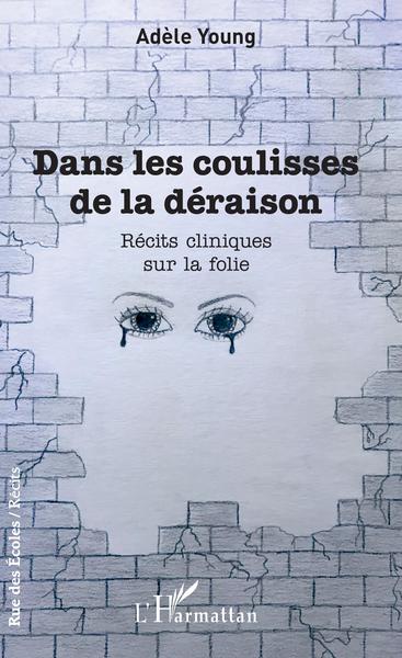 Picture of Dans les coulisses de la déraison