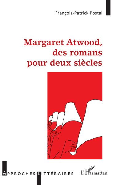 Image de Margaret Atwood, des romans pour deux siècles