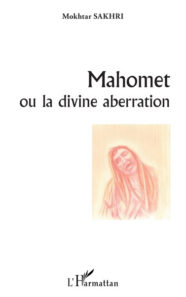Picture of Mahomet ou la divine aberration