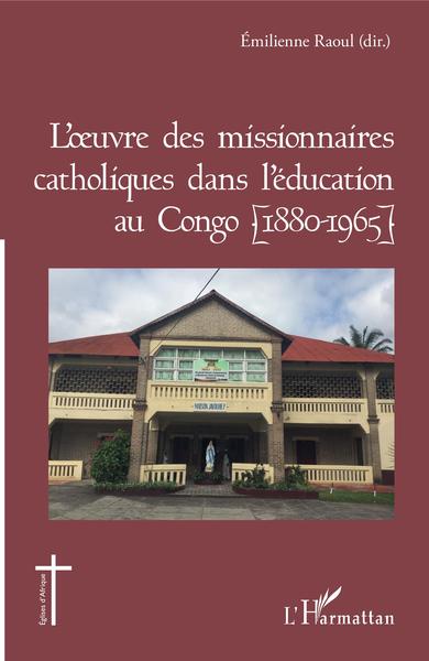 Picture of L'oeuvre des missionnaires catholiques dans l'éducation au Congo (1880-1965)