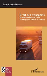 Picture of Droit des transports de marchandise par route en Afrique de l'Ouest et centrale