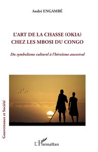 Image de L'art de la chasse (Okia) chez les Mbosi du Congo