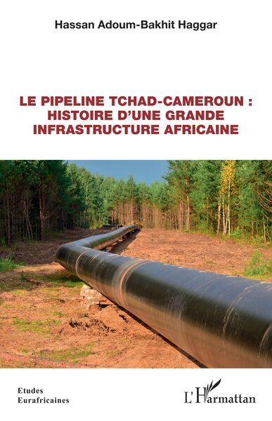 Image de Le pipeline Tchad-Cameroun : histoire d'une grande infrastructure africaine