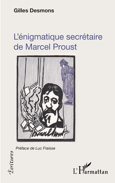 Picture of L'énigmatique secrétaire de Marcel Proust