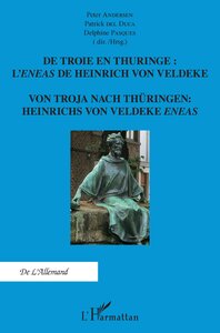 Image de De Troie en Thuringe : L'Eneas de Heinrich von Veldeke