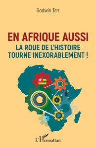 Image de En Afrique aussi la roue de l'histoire tourne inexorablement !