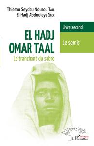 Picture of El Hadj Omar Taal. Le tranchant du sabre