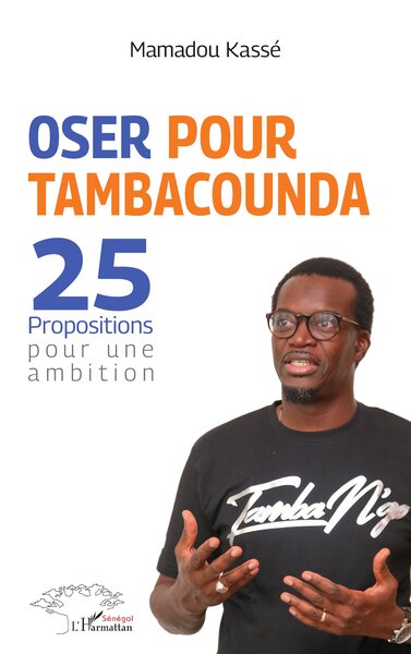 Image de Oser pour Tambacounda. 25 propositions pour une ambition
