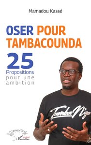 Image de Oser pour Tambacounda. 25 propositions pour une ambition