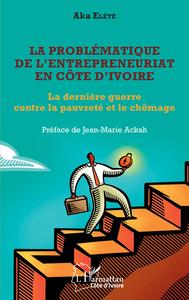Image de La problématique de l'entrepreneuriat en Côte d'Ivoire