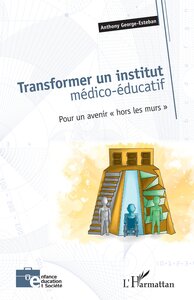 Picture of Transformer un institut médico-éducatif