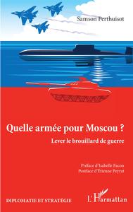 Image de Quelle armée pour Moscou ?
