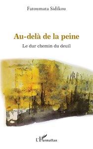 Picture of Au-delà de la peine. Le dur chemin du deuil