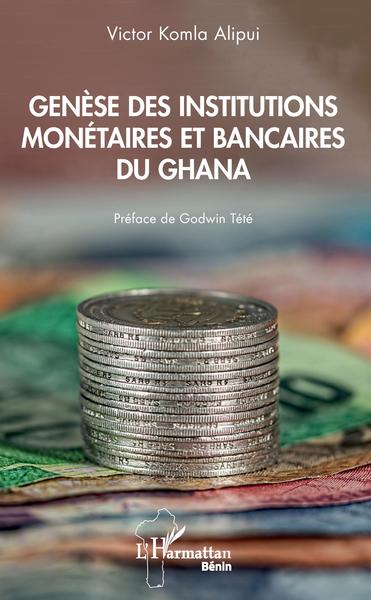 Picture of Genèse des institutions monétaires et bancaires du Ghana