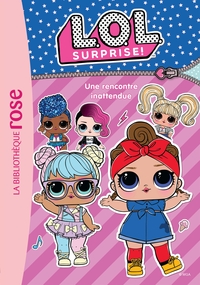 Image de L.O.L. Surprise ! 06 - Une rencontre inattendue