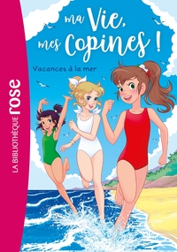 Image de Ma vie, mes copines 31 - Vacances à la mer