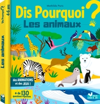 Picture of Dis pourquoi les animaux - Livre avec animations
