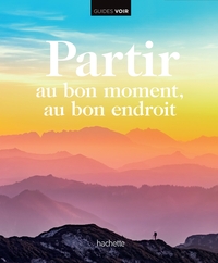 Image de Partir au bon moment, au bon endroit