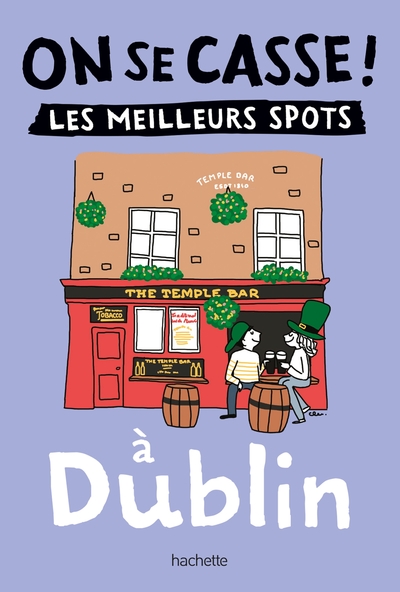 Image de On se casse ! Les meilleurs spots à Dublin