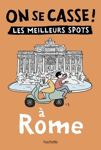 Picture of On se casse ! Les meilleurs spots à Rome