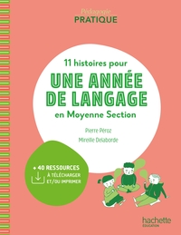 Picture of Pédagogie pratique - 11 histoires pour une année de langage en MS maternelle - Ed. 2021
