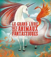Picture of Le Grand Livre des animaux fantastiques