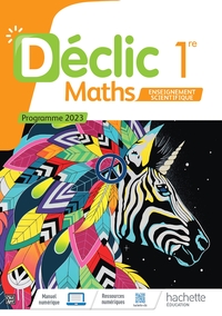 Picture of Déclic - Maths Enseignement Scientifique 1re - Livre élève - Ed. 2023