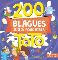 Image de 200 Blagues 100 % fous rires de Toto