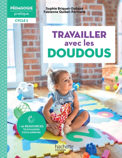 Picture of Pédagogie pratique - Travailler avec les doudous en école maternelle Cycle 1 - Ed. 2022