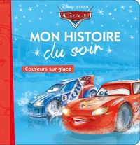 Picture of CARS - Mon Histoire du Soir  - Coureurs sur glace - Disney Pixar