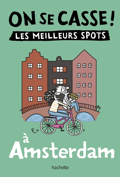 Picture of On se casse ! Les meilleurs spots à Amsterdam