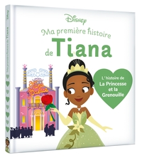 Picture of DISNEY BABY - Ma Première histoire de Tiana, L'histoire de La Princesse et la Grenouille