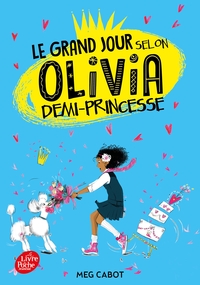 Picture of Le grand jour selon Olivia, demi-princesse - Tome 2