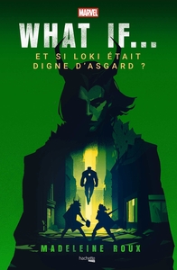 Picture of What if - Et si Loki était digne d'Asgard ?