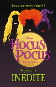 Picture of Hocus Pocus - Le roman du film et une suite inédite