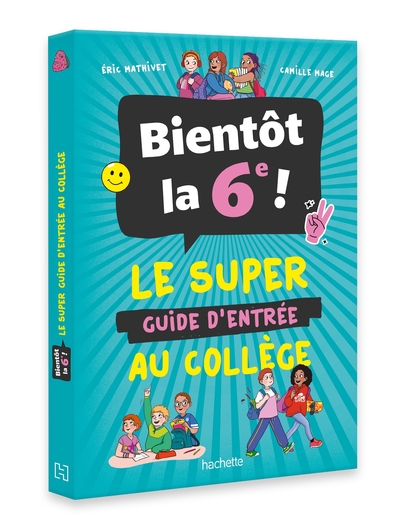 Picture of Bientôt la 6e ! - Le super guide d'entrée au collège