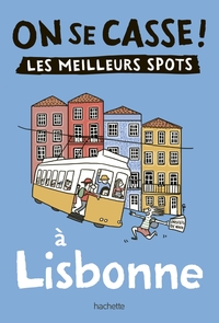 Image de On se casse ! Les meilleurs spots à Lisbonne