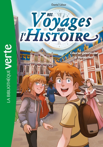 Picture of Nos voyages dans l'histoire 06 - Course-poursuite à Versailles