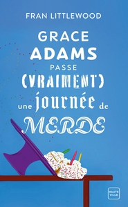 Picture of Grace Adams passe (vraiment) une journée de merde