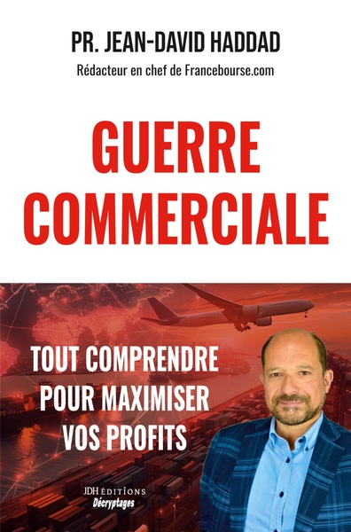 Image de GUERRE COMMERCIALE : TOUT COMPRENDRE POUR MAXIMISER VOS PROFITS