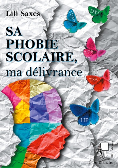 Picture of Sa phobie scolaire, ma délivrance