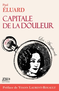 Image de Capitale de la douleur, poèmes de Paul Eluard. Ed 2023