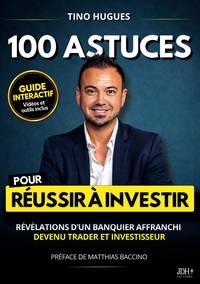 Picture of 100 astuces pour Réussir à investir