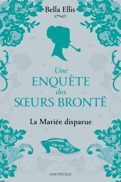 Image de Une enquête des soeurs Brontë, T1 : La Mariée disparue
