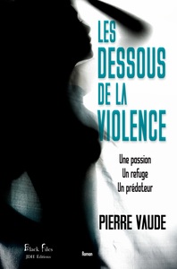 Image de Les dessous de la violence