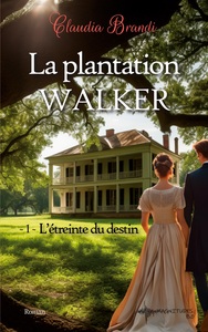 Picture of La Plantation Walker - 1. L'étreinte du destin