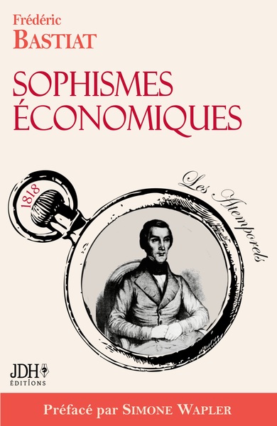 Image de Sophismes économiques, préfacé par Simone Wapler